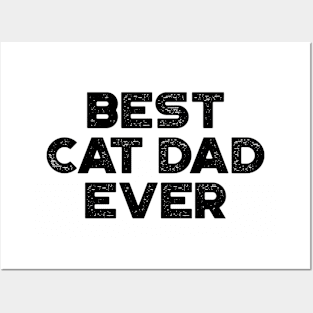 Best Cat Dad Ever Funny Father's Day Posters and Art